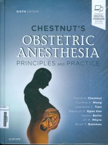 Chestnut's Obstetric Anesthesia: Principles and Practice – libmed 